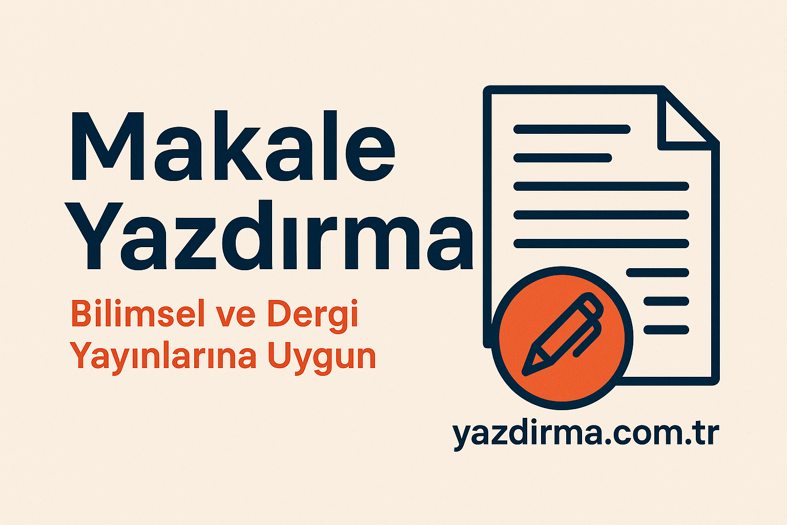 Makale Yazdırma | Bilimsel ve Dergi Yayınlarına Uygun