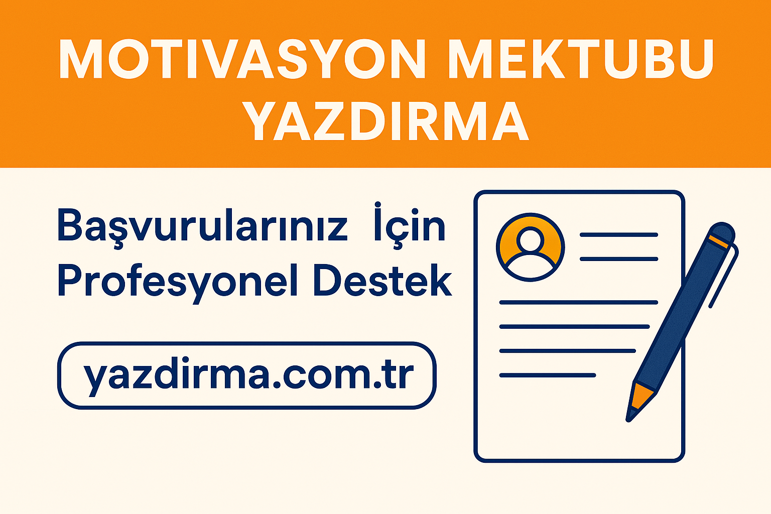 Motivasyon Mektubu Yazdırma – Başvurularınız İçin Profesyonel Destek