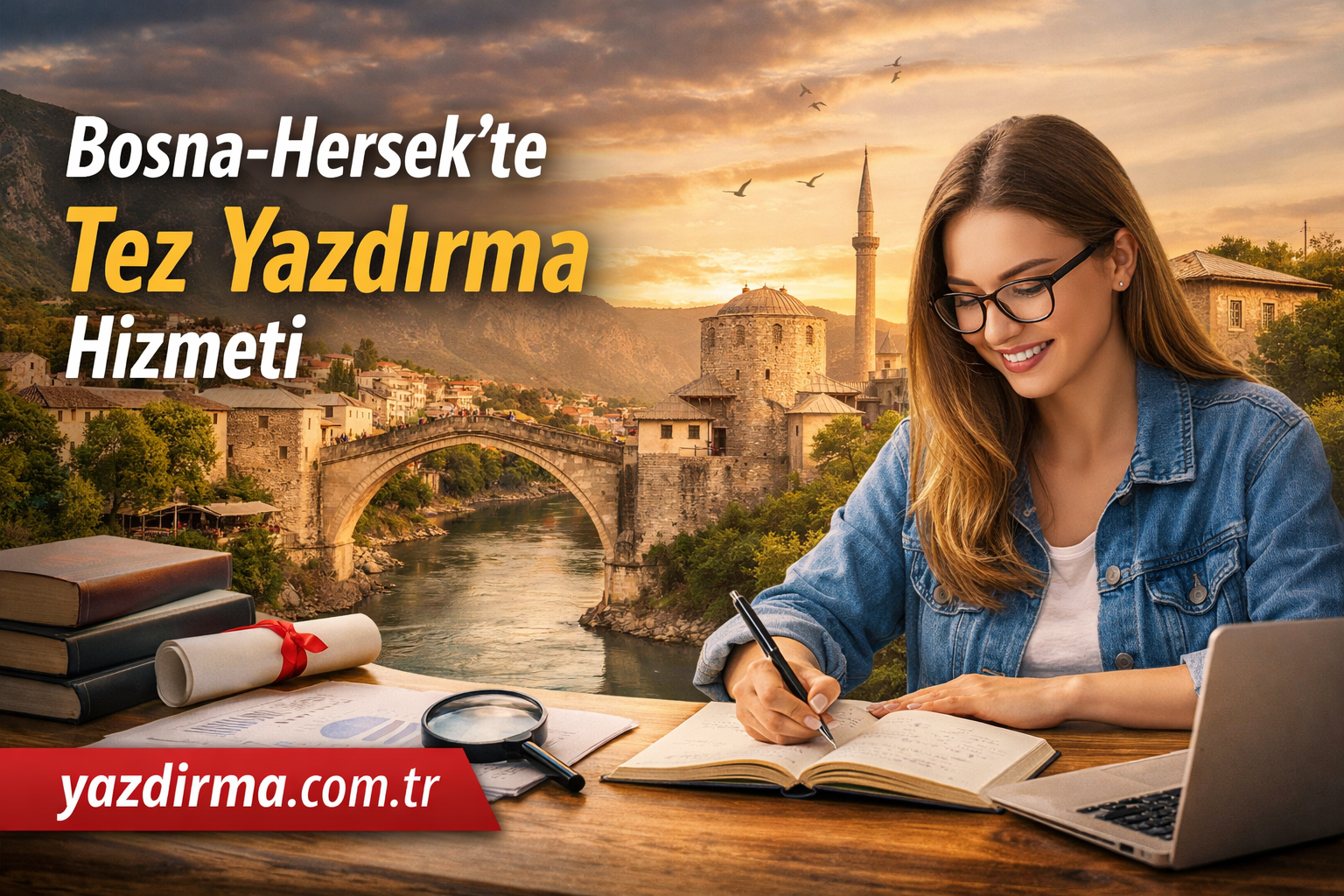 Bosna-Hersek’te Tez Yazdırma Hizmeti