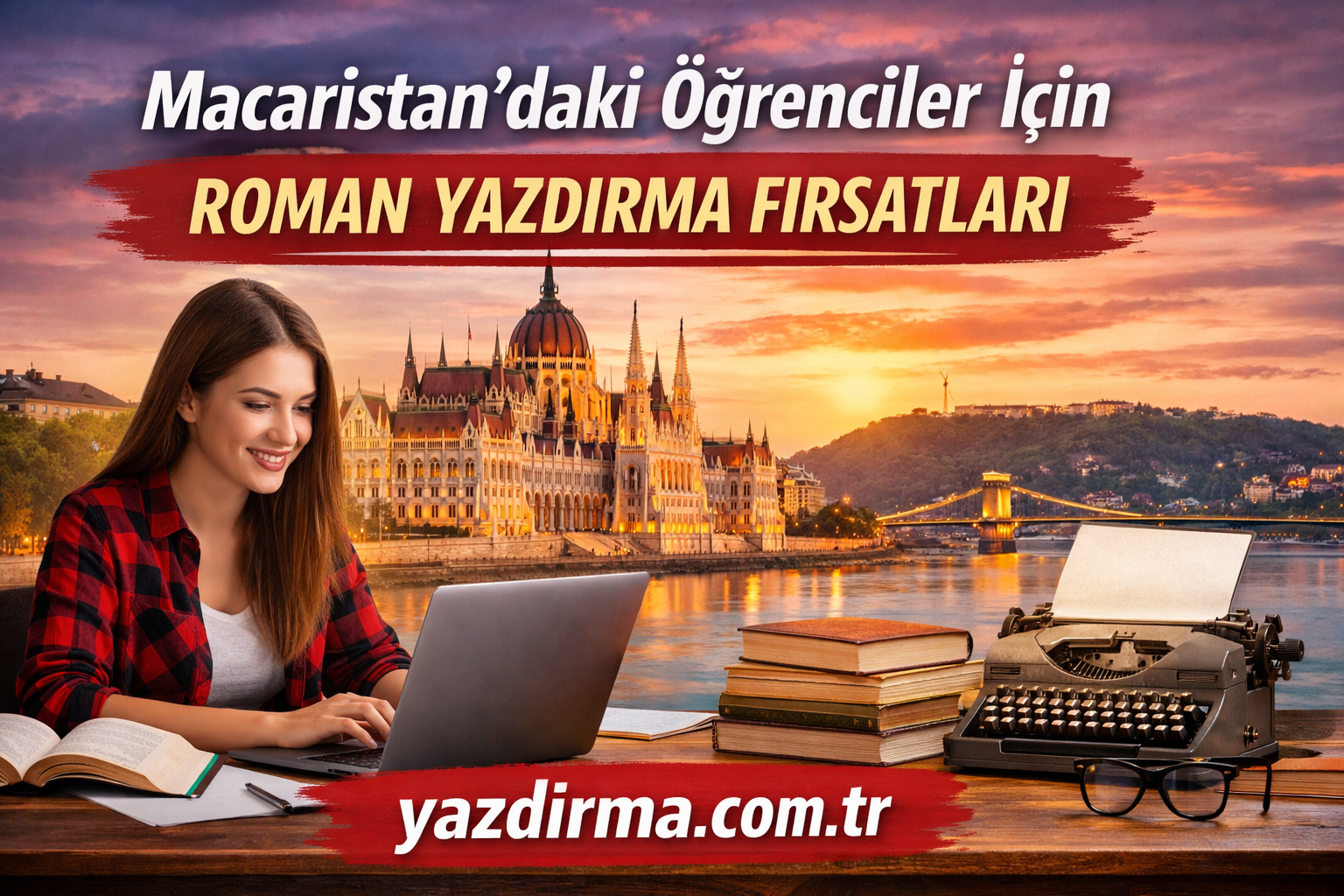 Young woman typing on a laptop at a desk with books and a vintage typewriter, sunset over Budapest's Parliament in the background, promoting roman yazdırma fırsatları (printing opportunities).
